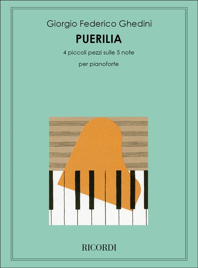 Puerilia - 4 Piccoli Pezzi Sulle 5 Note - Per Pianoforte - pro klavír